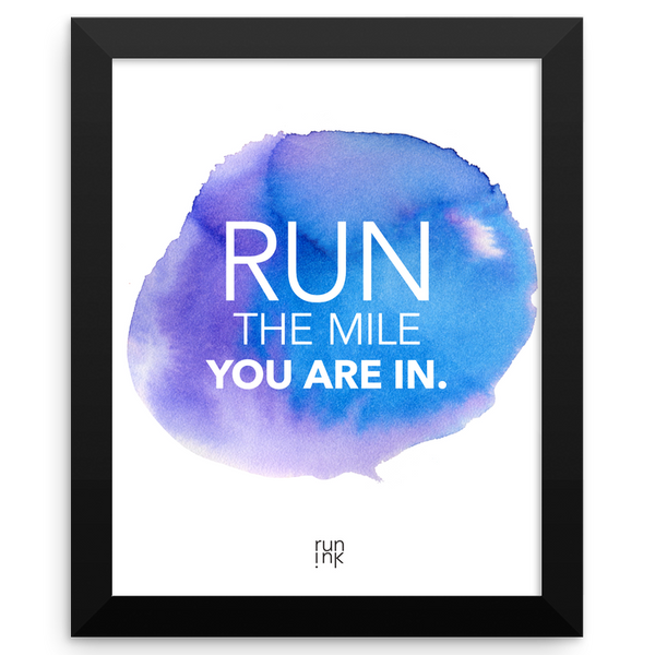 Run The Mile You are In Poster - Run Ink